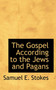 The Gospel According to the Jews and Pagans
