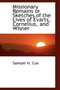 Missionary Remains or Sketches of the Lives of Evarts, Cornelius, and Wisner