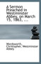 A Sermon Preached in Westminster Abbey, on March 15, 1863, ...