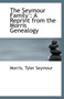The Seymour Family : A Reprint from the Morris Genealogy