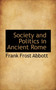 Society and Politics in Ancient Rome