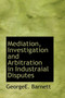 Mediation, Investigation and Arbitration in Industraial Disputes