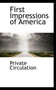 First Impressions of America
