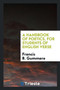 A Handbook of Poetics for Students of English Verse by Francis B Gummere - Paperback
