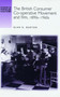 The British Consumer Co-Operative Movement and Film, 1890s-1960s by Alan Burton - Hardback
