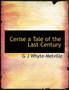 Cerise a Tale of the Last Century