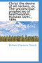 Christ the Desire of All Nations, Or, the Unconscious Prophecies of Healthendom, Hulsean Lects., 184