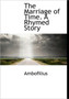The Marriage of Time. a Rhymed Story
