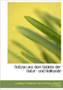 Notizen Aus Dem Gebiete Der Natur- Und Heilkunde