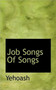 Job Songs of Songs