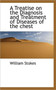 A Treatise on the Diagnosis and Treatment of Diseases of the Chest