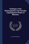 Catalogue of the Phaenogamous and Vascular Cryptogamous Plants of Missouri
