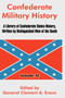 Confederate Military History : A Library of Confederate States History, Written by Distinguished Men of the South (Volume XI)