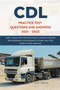 CDL Practice Test Questions and Answers 2021 - 2022 : 400+ Latest Commercial Driver's License Practice Test Questions and Answers to Pass Your CDL Exam in One Attempt
