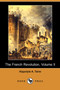 The French Revolution, Volume II (Dodo Press)