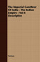 The Imperial Gazetteer Of India - The Indian Empire - Vol I : Descriptive