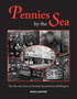 Pennies by the Sea : The Life and Times of Joyland Amusements, Bridlington