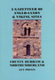 A Gazetteer of Anglo-Saxon and Viking Sites: County Durham and Northumberland