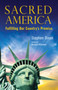 Sacred America : Fulfilling Our Country's Promise