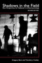 Shadows in the Field : New Perspectives for Fieldwork in Ethnomusicology by Gregory F. Barz - Hardback