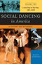 Social Dancing in America : A History and Reference, Volume 2, Lindy Hop to Hip Hop, 1901-2000 by Ralph G. Giordano - Hardback