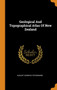 Geological and Topographical Atlas of New Zealand