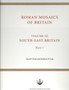 Roman Mosaics of Britain Volume III : South-East Britain