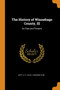 The History of Winnebago County, Ill : Its Past and Present