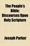 The People's Bible (Volume 8); Discourses Upon Holy Scripture