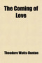 The Coming of Love; Rhona Boswell's Story and Other Poems
