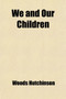 We and Our Children