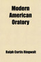 Modern American Oratory; Seven Representative Orations