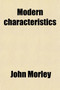 Modern Characteristics; A Series of Short Essays from the Saturday Review