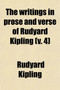 The Writings in Prose and Verse of Rudyard Kipling (Volume 4) The Writings in Prose and Verse of Rudyard Kipling (Volume 4)