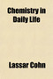 Chemistry in Daily Life; Popular Lectures