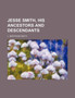 Jesse Smith, His Ancestors and Descendants