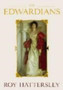 The Edwardians : Biography of the Edwardian Age