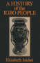A History of the Igbo People