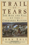 Trail of Tears : The Rise and Fall of the Cherokee Nation Trail of Tears : The Rise and Fall of the Cherokee Nation