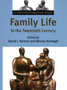 Family Life in the Twentieth Century : v. 3