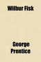 Wilbur Fisk