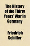 The History of the Thirty Years' War in Germany