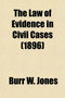 The Law of Evidence in Civil Cases (Volume 3)
