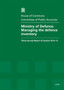 Ministry of Defence : Managing the Defence Inventory, Thirty-Second Report of Session 2012-13, Report, Together with Formal Minutes, Oral and Written Evidence