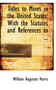 Titles to Mines in the United States : With the Statutes and References to ...