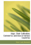 Hops : Their Cultivation, Commerce, and Uses in Various Countries (Large Print Edition)