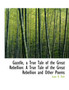 Gazelle, a True Tale of the Great Rebellion : A True Tale of the Great Rebellion and Other Poems (Large Print Edition)