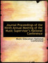Journal Proceedings of the Ninth Annual Meeting of the Music Supervisora 's National Conference