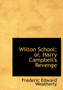 Wilton School : Or, Harry Campbell's Revenge (Large Print Edition)