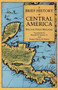 A Brief History of Central America